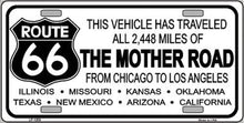 Route 66 Traveled the Mother Road License Plate Car Tag