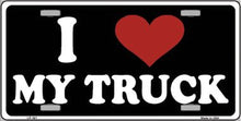 I Love My Truck Black License Plate Car Tag