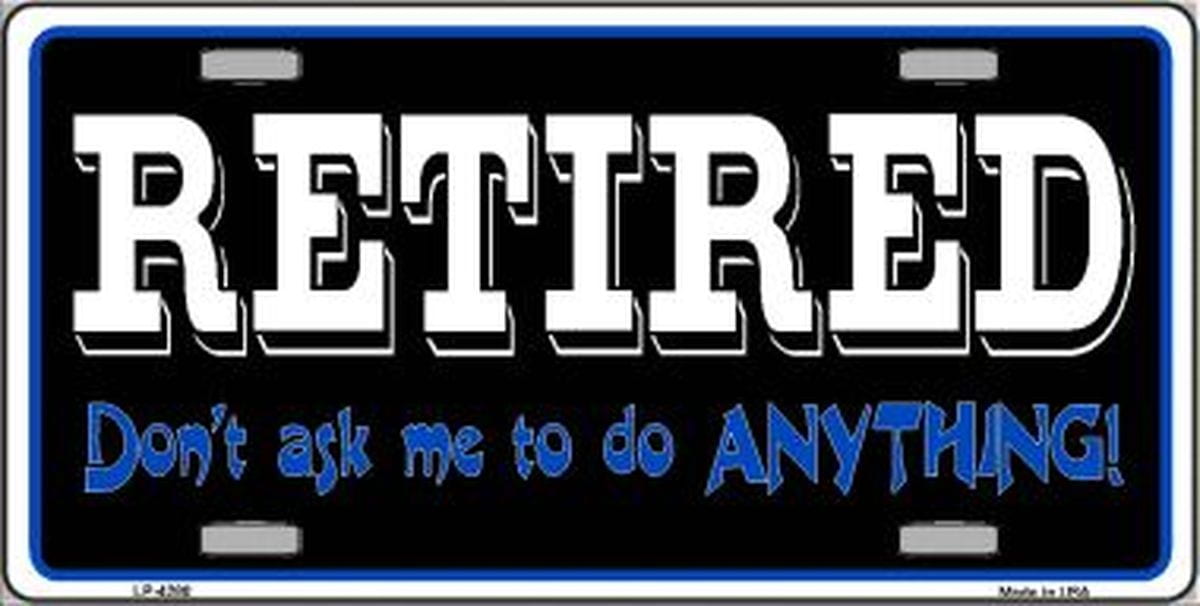 Retired Don't Ask License Plate Car Tag