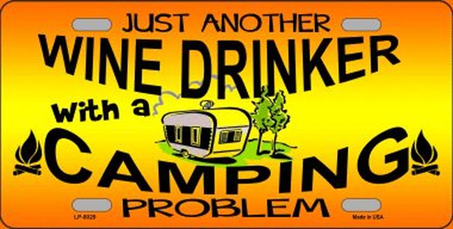 Just Another Wine Drinker Camping Problem License Plate Car Tag