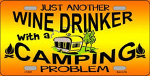 Just Another Wine Drinker Camping Problem License Plate Car Tag