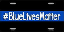 Blue Lives Matter Black License Plate Car Tag