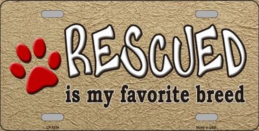 Rescued Is My Favorite License Plate Car Tag