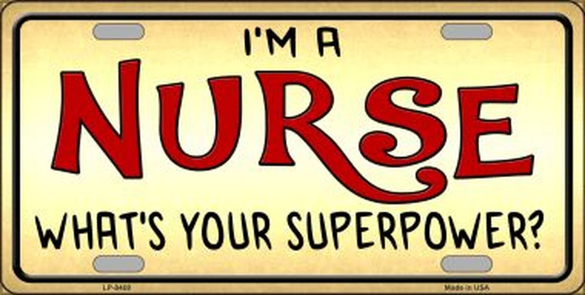Im A Nurse Superpower License Plate Car Tag