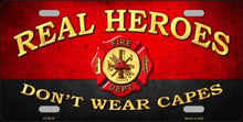 Real Heroes Don't Wear Capes Red License Plate Car Tag