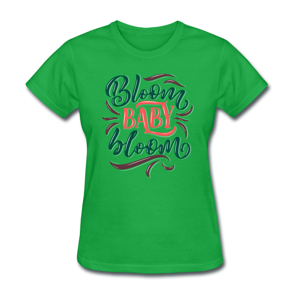 Bloom Baby Bloom Flower Lover Women's T-Shirt - bright green