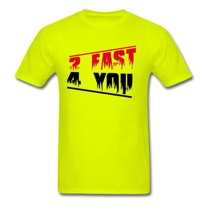 Too Fast For You Men's T-Shirt - safety green