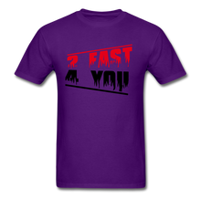 Too Fast For You Men's T-Shirt - purple