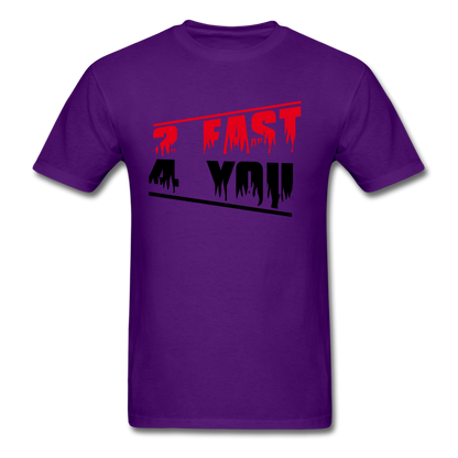 Too Fast For You Men's T-Shirt - purple