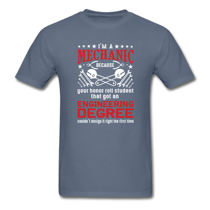 I'm a Mechanic Men's T-Shirt - denim