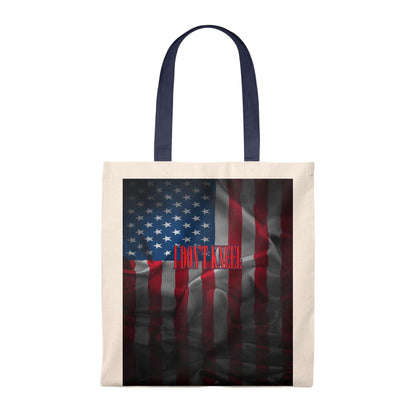 I Don't Kneel American Flag Budget Tote Bag - Let's Print Big