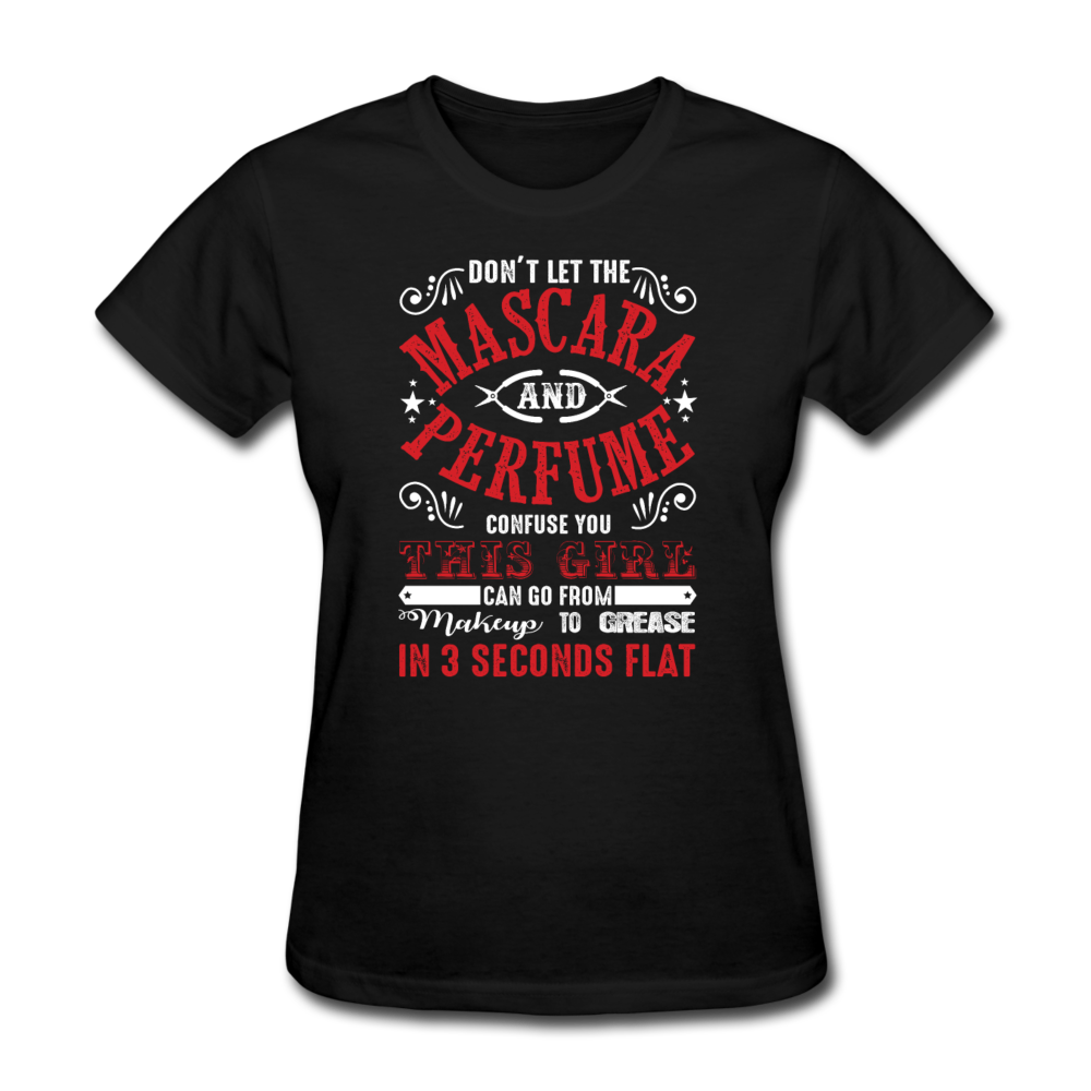 Mascara & Perfume to Grease Mechanic Women's T-Shirt - black