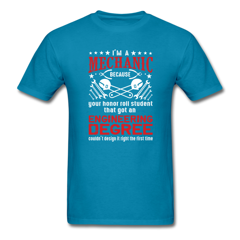 I'm a Mechanic Men's T-Shirt - turquoise