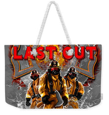 First In Last Out - Weekender Tote Bag
