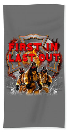 First In Last Out - Beach Towel