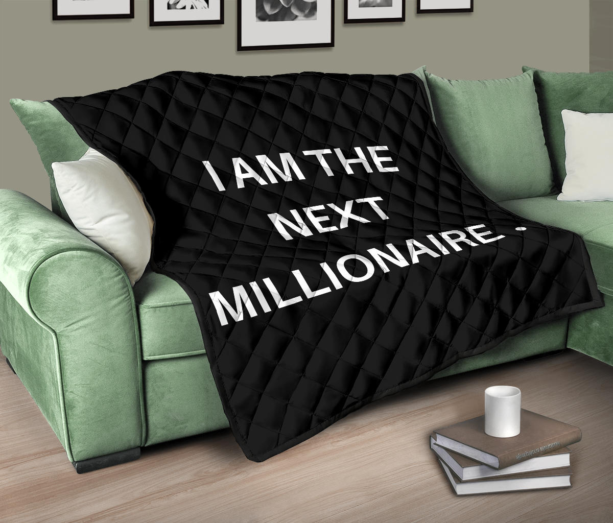 I AM THE NEXT MILLIONAIRE QUILT