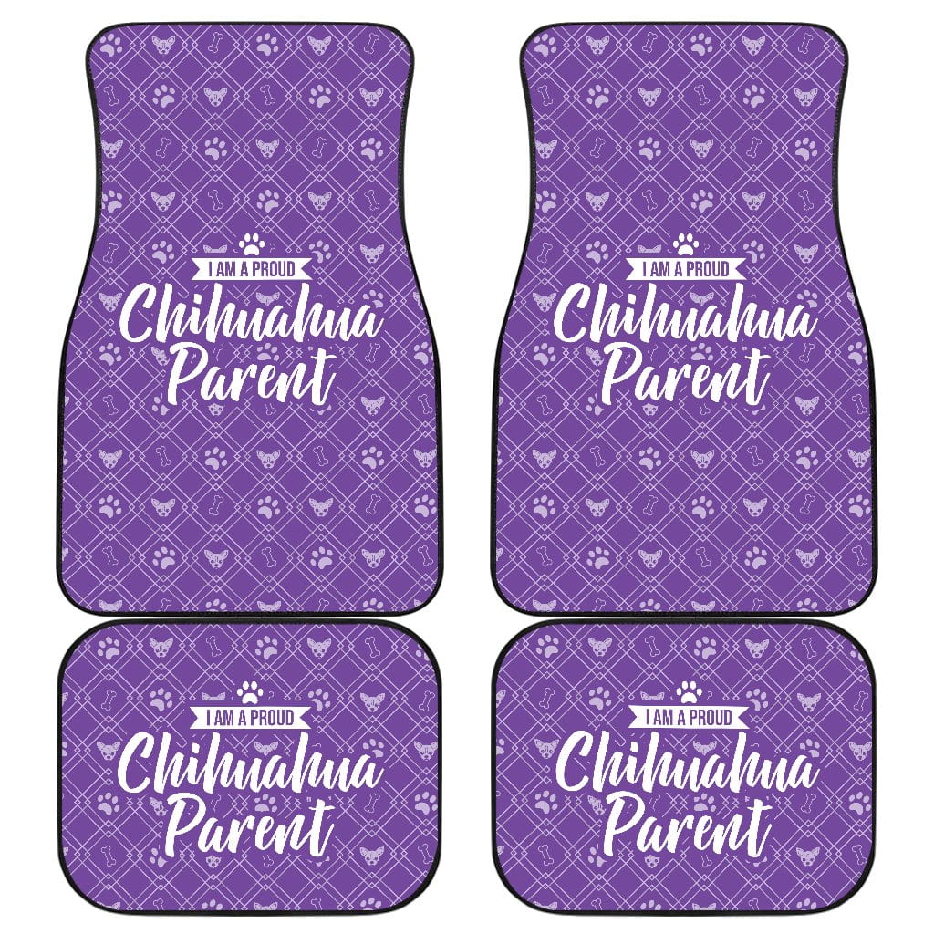 I am a Proud Chihuahua Parent Front-Back Car Floor Mats (Set of 4)