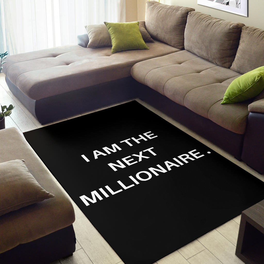 I AM THE NEXT MILLIONAIRE AREA RUG