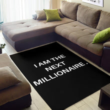 I AM THE NEXT MILLIONAIRE AREA RUG