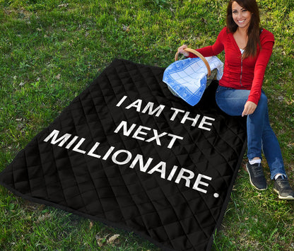I AM THE NEXT MILLIONAIRE QUILT