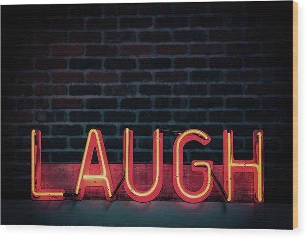 Laugh - Wood Print