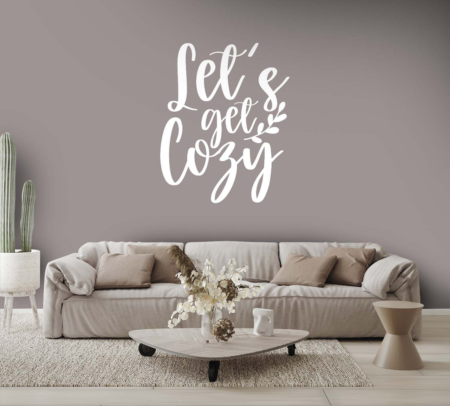 Let's Get Cozy Wall Decal, Indoors or Outdoors