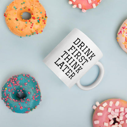 Drink First Coffee Mug