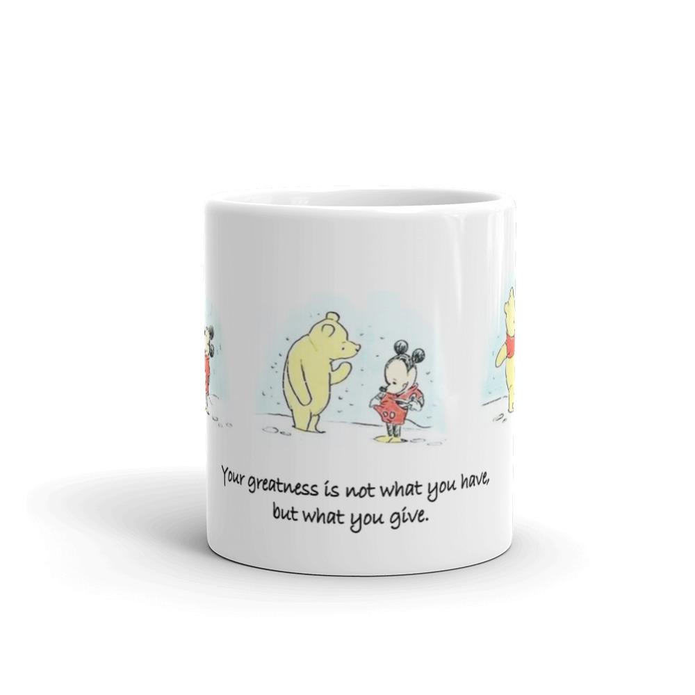 Greatness is What You Give Mug