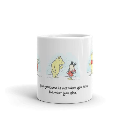 Greatness is What You Give Mug