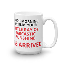 Good Morning World Sarcastic Sunshine Coffee Mug