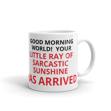 Good Morning World Sarcastic Sunshine Coffee Mug