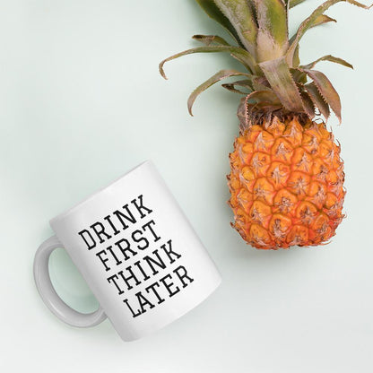 Drink First Coffee Mug