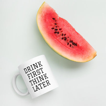 Drink First Coffee Mug