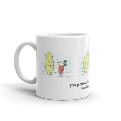 Greatness is What You Give Mug