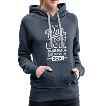 If the Plan Doesn't Work Women’s Premium Hoodie - heather denim